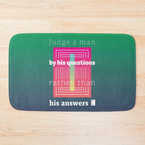 Item preview, Judge a man by his questions rather than his answers. designed and sold by quotesonposters.