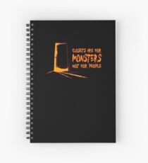 Les placards sont pour les monstres - et les quickies. Cahier à spirale