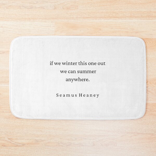 Item preview,  Seamus Heaney Poetry Quote -Summer designed and sold by brownbread-.