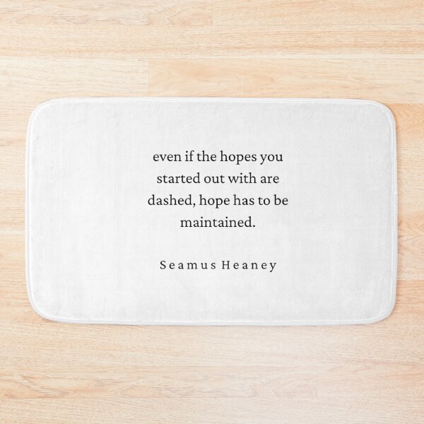 Item preview,  Seamus Heaney Poetry Quote -  designed and sold by brownbread-.