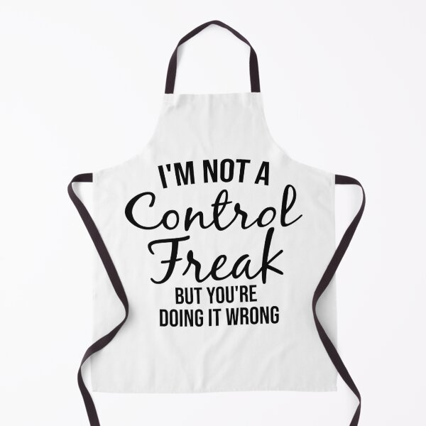 Item preview, I'm Not a Control Freak But You're Doing It Wrong,Funny Tee, Control Freak Shirt, You're Wrong. designed and sold by ArToWear _0.