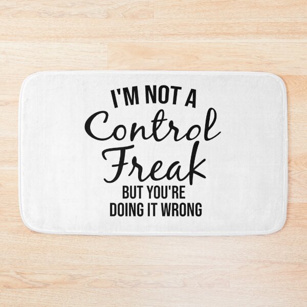 Item preview, I'm Not a Control Freak But You're Doing It Wrong,Funny Tee, Control Freak Shirt, You're Wrong. designed and sold by ArToWear _0.