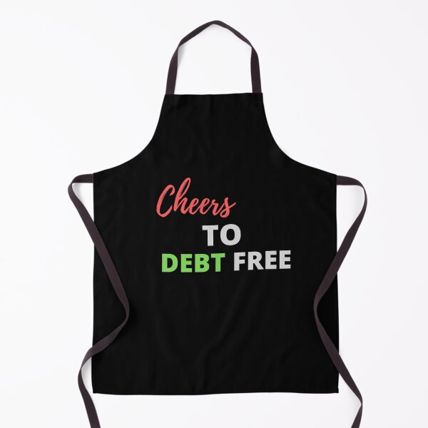 Item preview, Cheers to Debt Free designed and sold by Oreo2020 Creations.