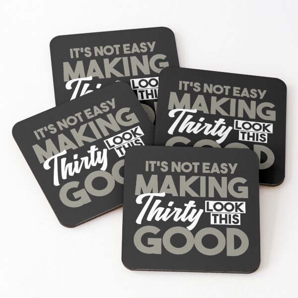 Item preview, It’s Not Easy Making Thirty Look This Good  designed and sold by RicardoTito.