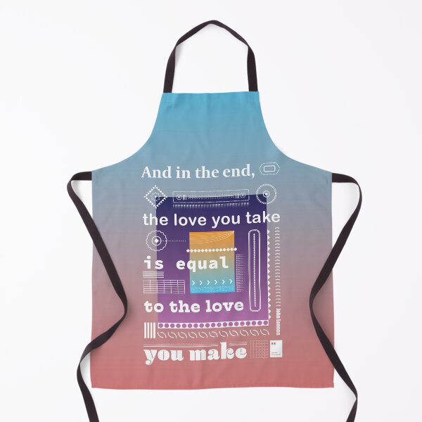 Item preview, And in the end, the love you take is equal to the love you make designed and sold by quotesonposters.