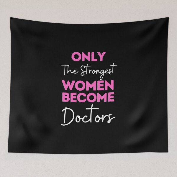 Item preview, Only The Strongest Women Become Doctors designed and sold by bifkee19.