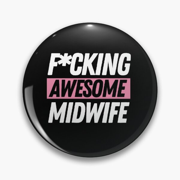Item preview, F*cking Awesome Midwife designed and sold by bifkee19.