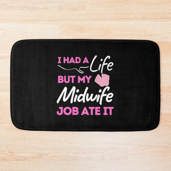 Item preview, I Had A Life But My Midwife Job Ate It designed and sold by bifkee19.