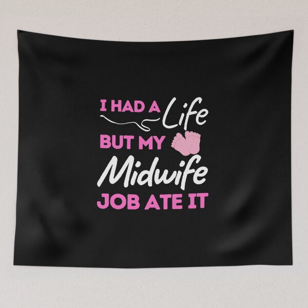 Item preview, I Had A Life But My Midwife Job Ate It designed and sold by bifkee19.