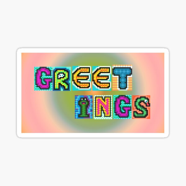GREETINGS pixel art slogan - alt. colouring Sticker