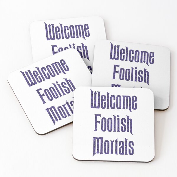 Item preview, Welcome Foolish Mortals designed and sold by Jill Thomas.