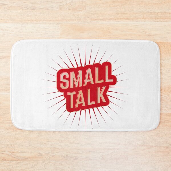 Item preview, Small talk designed and sold by LaurasPlace.