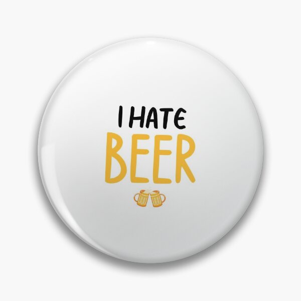 Item preview, i hate beer - white lie party designed and sold by bas19101.