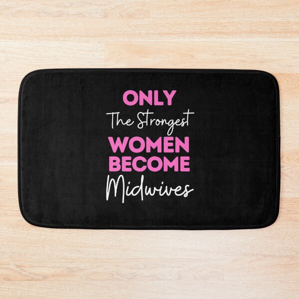 Item preview, Only The Strongest Women Become Midwives designed and sold by bifkee19.