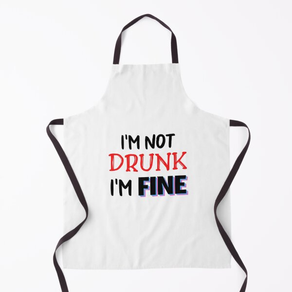 Item preview, i'm not drunk i'm fine - white lie party designed and sold by bas19101.