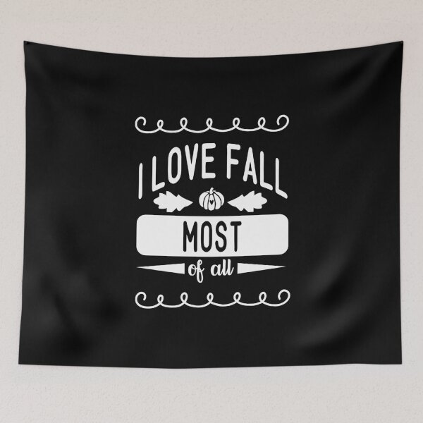 Item preview, I love Fall most of all seasons: Funny Fall Design. designed and sold by fajali master.