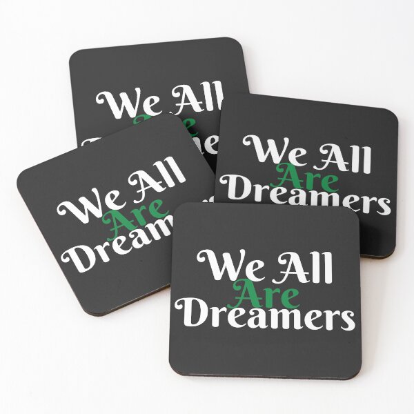 Item preview, We All Are Dreamers designed and sold by MohitJain1109.
