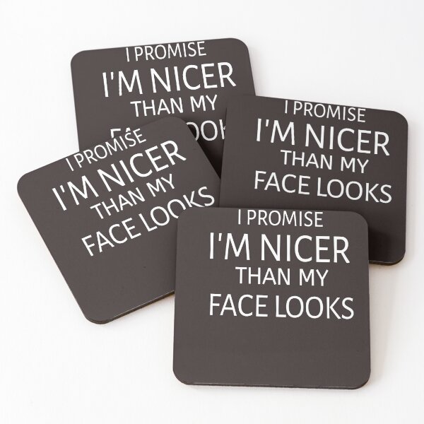 Item preview,  I promise i'm nicer than my face looks designed and sold by Andreastore.