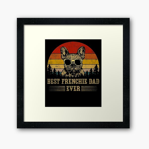 Item preview, Vintage Best Frenchie Dad Ever designed and sold by Isabellchas.