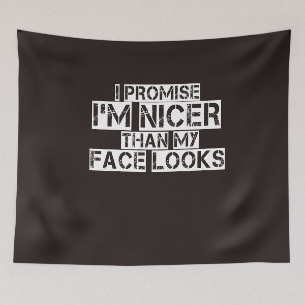 Item preview, I promise i'm nicer than my face looks designed and sold by Andreastore.