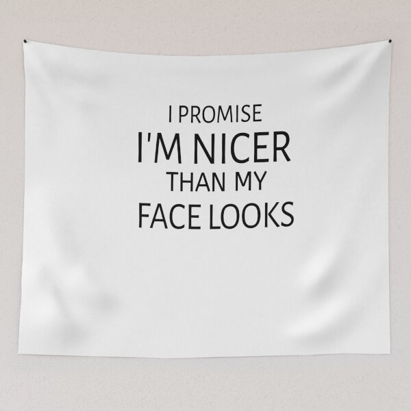 Item preview, I promise i'm nicer than my face looks designed and sold by Andreastore.