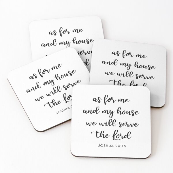 Item preview,  JOSHUA 24:15, as for me and my house, we will server the Lord designed and sold by corbrand.