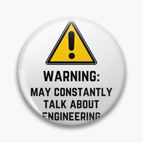 Item preview, Engineering funny warning designed and sold by Medmac's Designs.