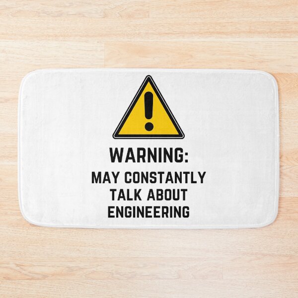 Item preview, Engineering funny warning designed and sold by Medmac's Designs.