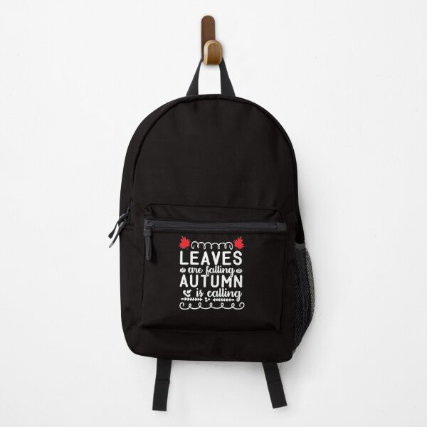 Leaves are falling Autumn is calling: Funny Fall Design. Backpack