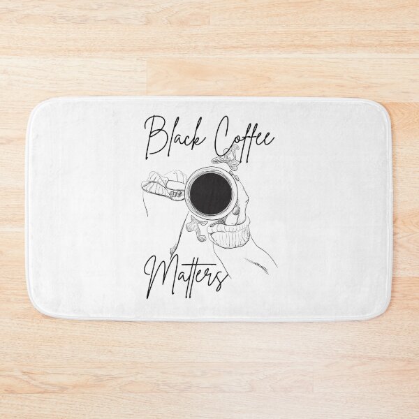Item preview, Black Coffee Matters designed and sold by Coffee &  Fashion.