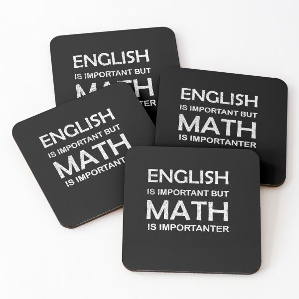 Funny English Is Important But Math is Importanter Gift,Math Lover,English Lover,Math Teacher Coasters (Set of 4)