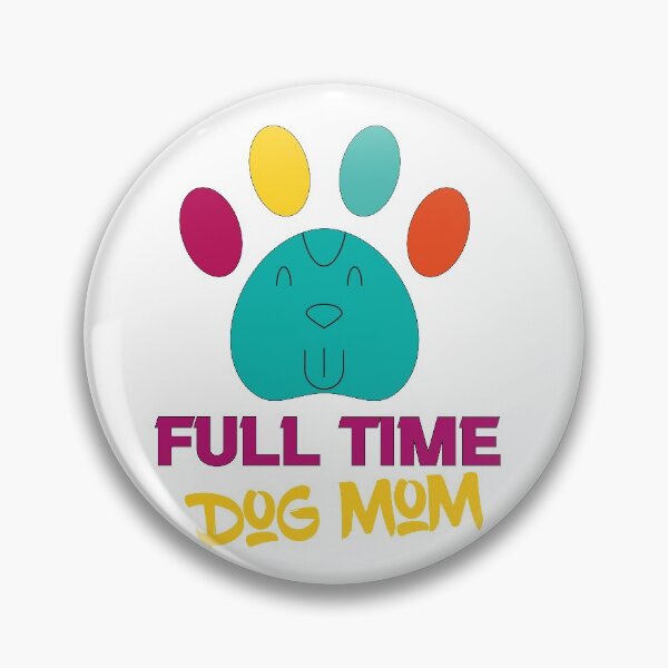 Item preview,  Full Time Dog Mom designed and sold by All in One  Design.