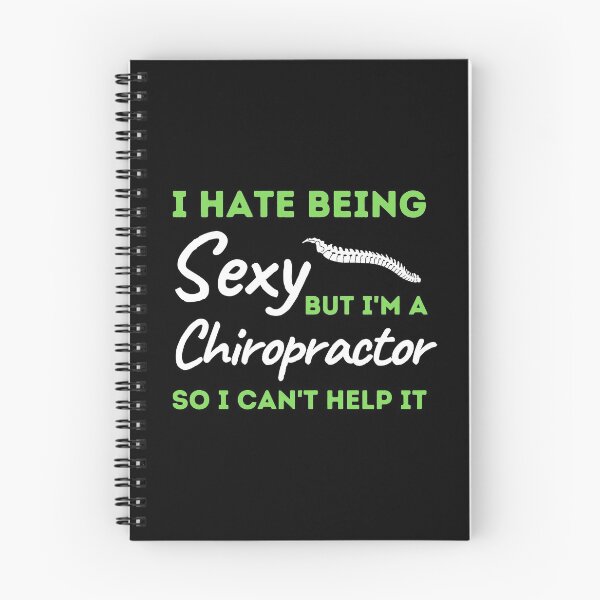 Item preview, I Hate Being Sexy But I'm A Chiropractor So I Can't Help It designed and sold by bifkee19.