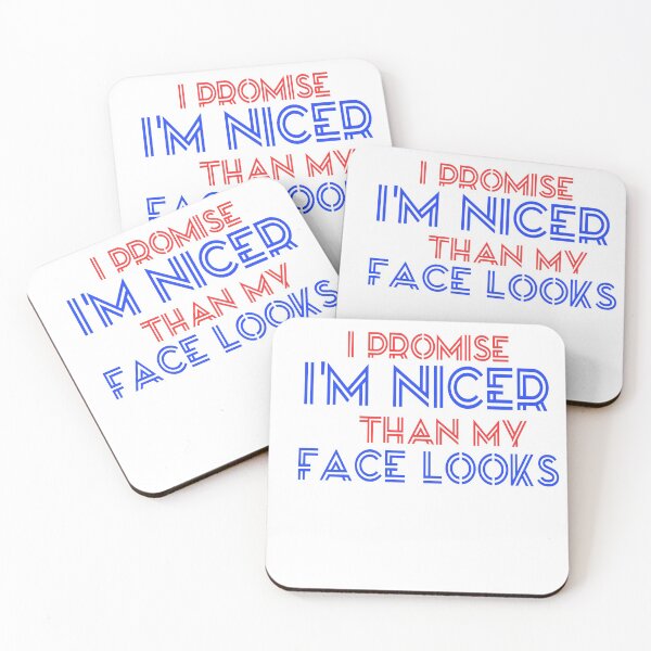 Item preview,  I promise i'm nicer than my face looks designed and sold by Andreastore.
