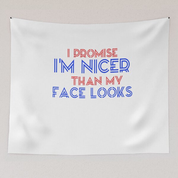 Item preview,  I promise i'm nicer than my face looks designed and sold by Andreastore.