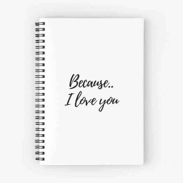 Item preview, Because I love you - quote designed and sold by simplysharon.