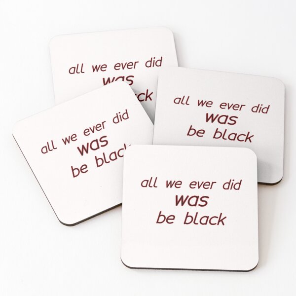 Item preview, All We Ever Did Was Be Black designed and sold by oussama-afs.