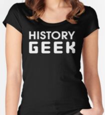 History Geek Women's Fitted Scoop T-Shirt