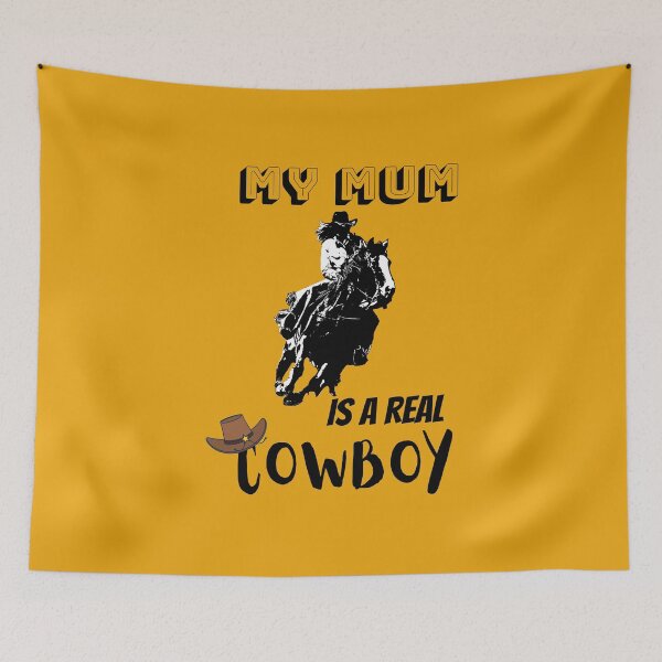 Item preview, My mum is a real cowboy designed and sold by Funtastic-GOODS.