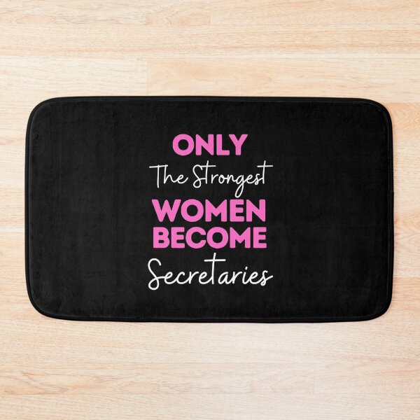 Item preview, Only The Strongest Women Become Secretaries designed and sold by bifkee19.