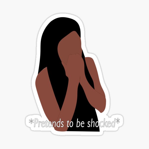 Da'Vonne Pretends to Be Shocked | Sticker