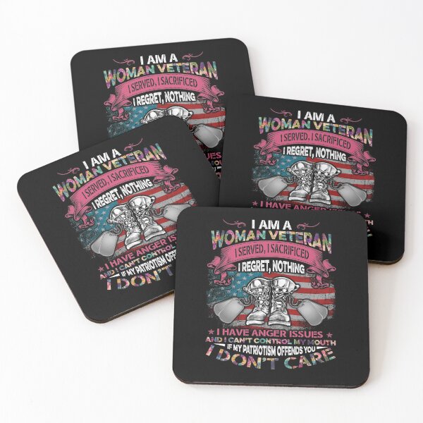 Item preview, I am A Women Veteran, I Served, I Sacrificed, I Regret, Nothing I Have Anger Issues, And I Can't Control My Mouth If My Patriotism Offends You, I Don't Care designed and sold by TimoJohnson78.