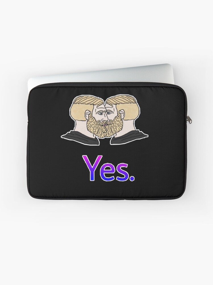 Gay Yes Chad Meme Laptop Sleeve by marjard