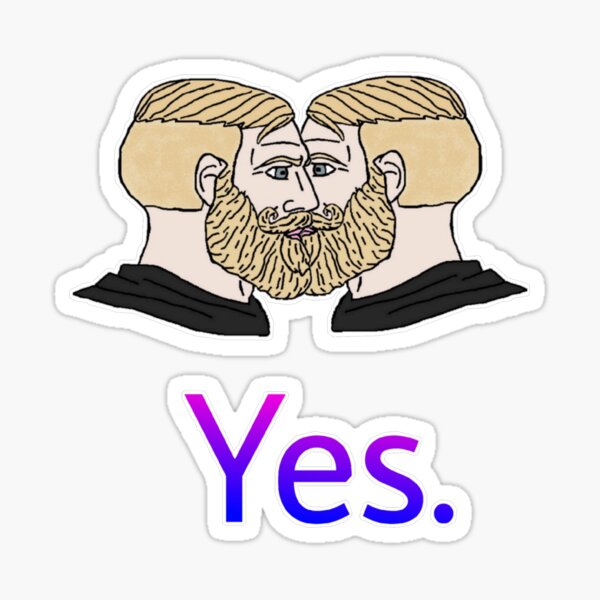 Yes Chad Stickers Redbubble