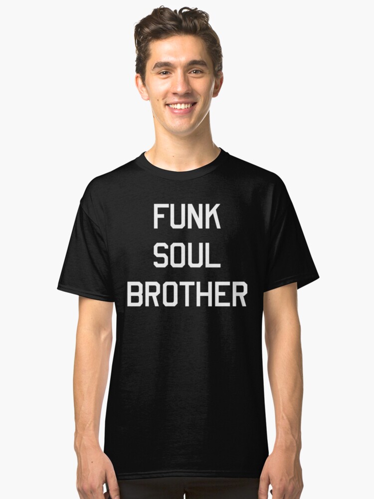 funk soul brother t shirt