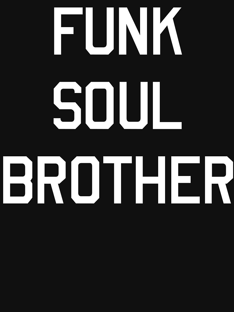 funk soul brother t shirt