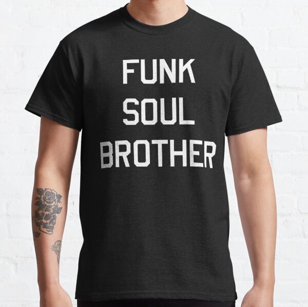 funk soul brother t shirt