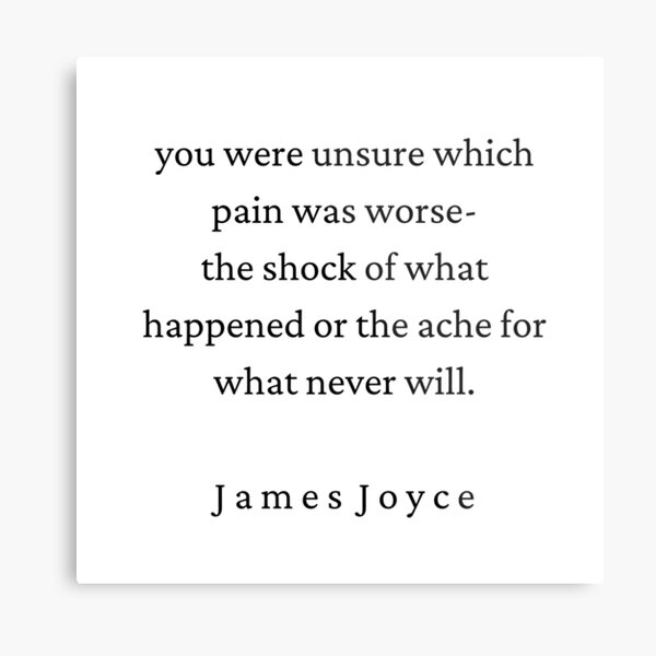 James Joyce Poem- Pain Metal Print