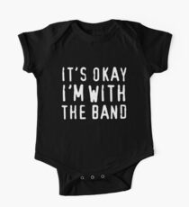 It's okay I'm with the band One Piece - Short Sleeve