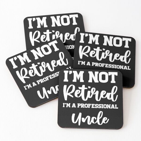 Item preview, I'm Not Retired I'm A Professional Uncle designed and sold by sesa10.